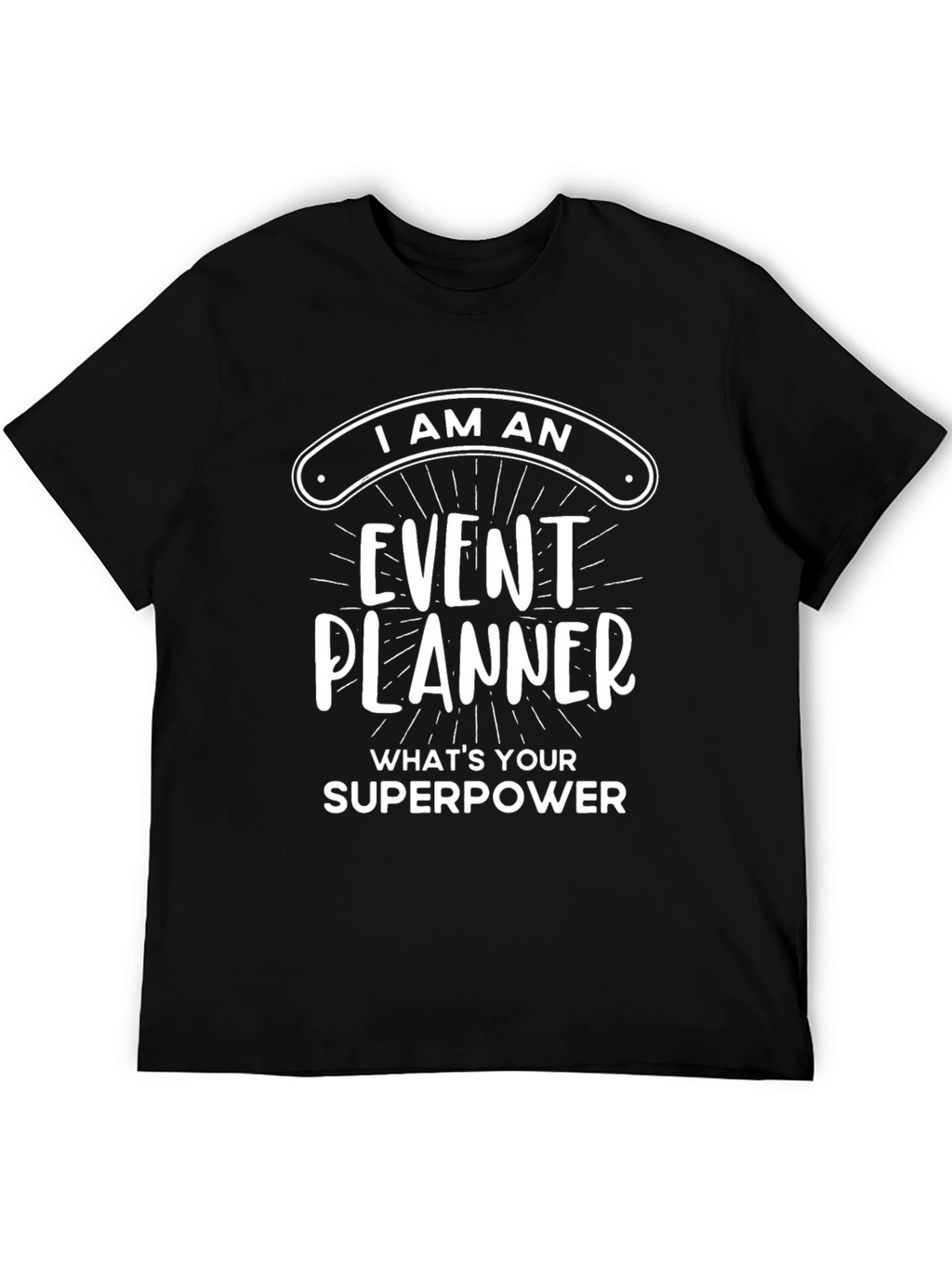 Event Planner Superpower T-Shirt - Black
