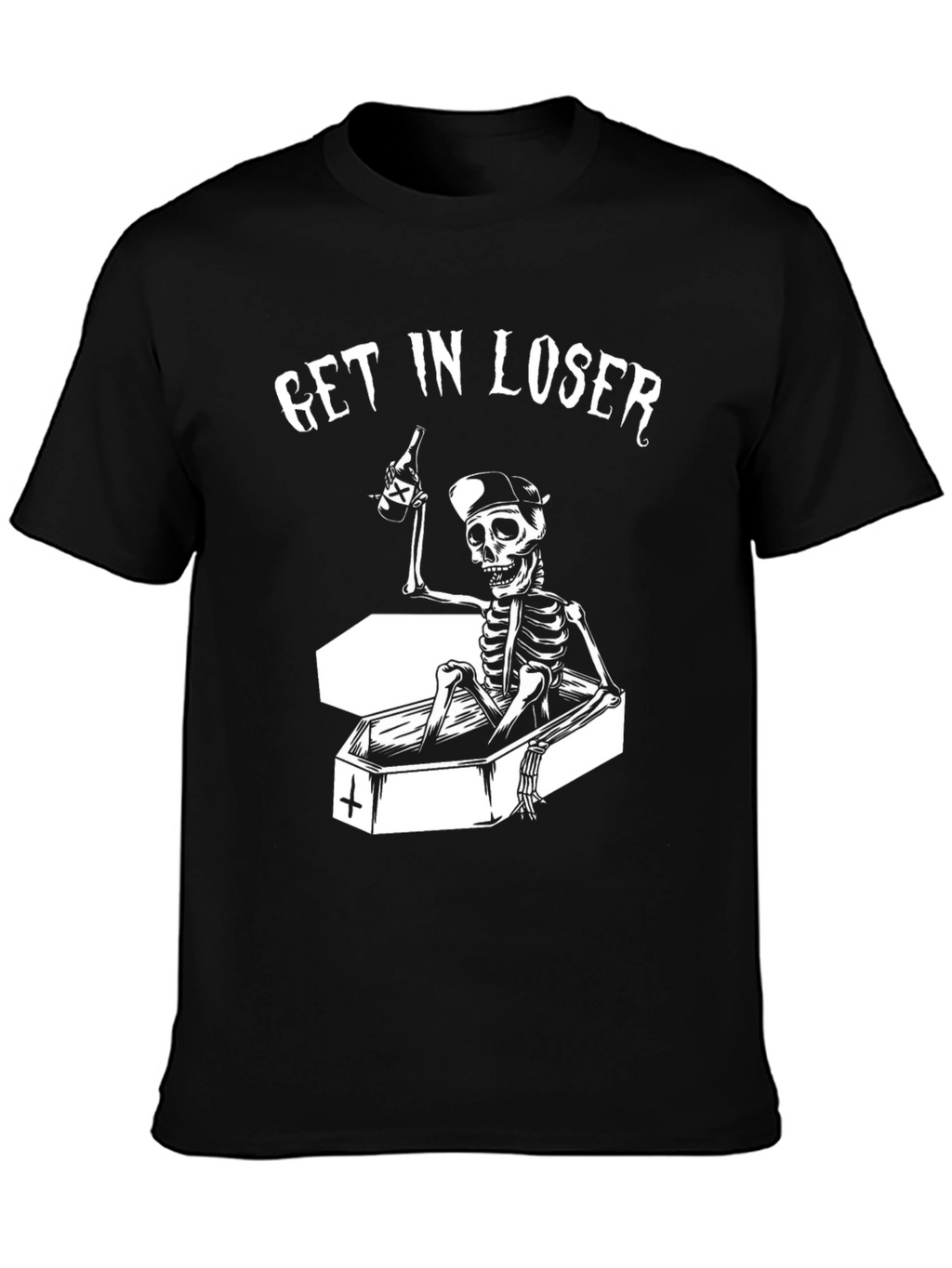 Get In Loser Skeleton T-Shirt