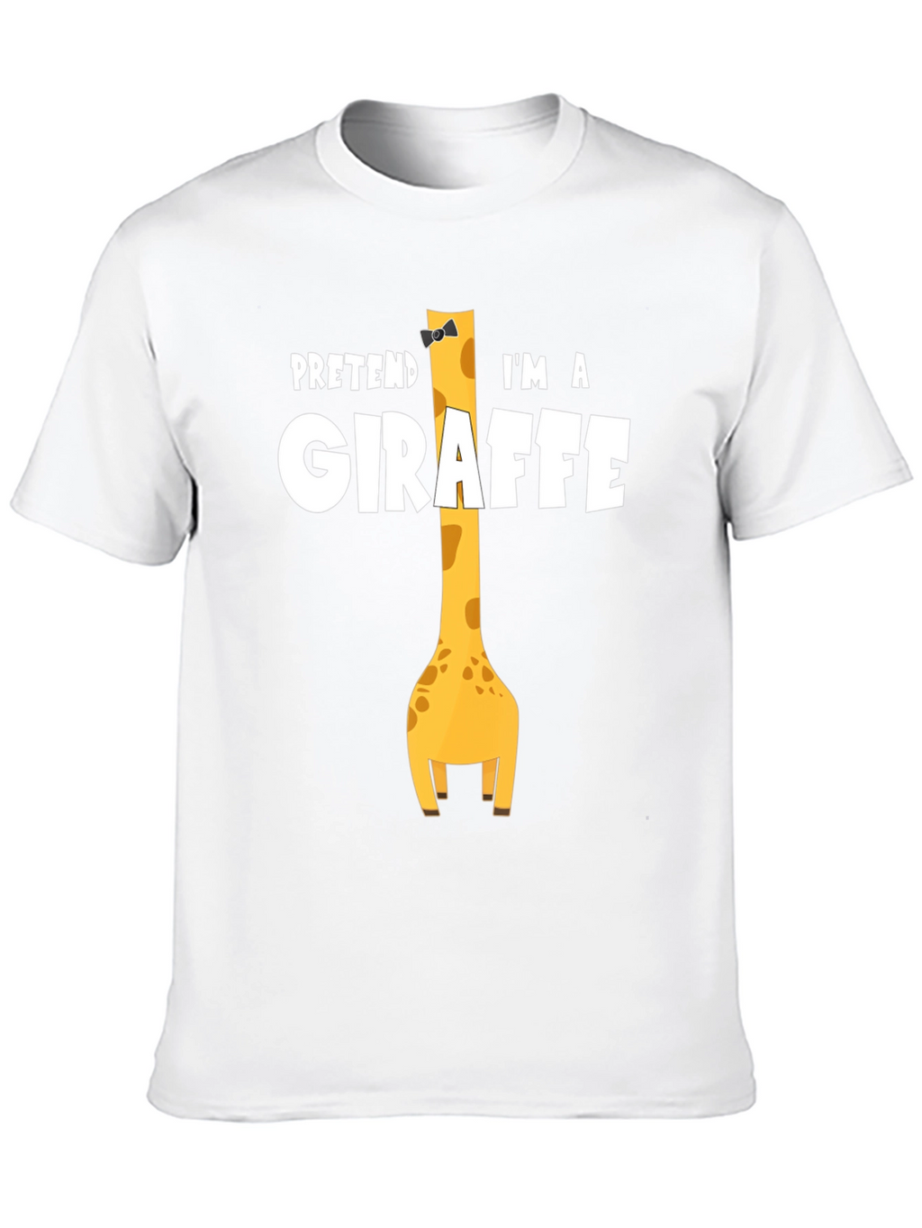 Pretend Im a Giraffe - Novelty Graphic T-Shirt