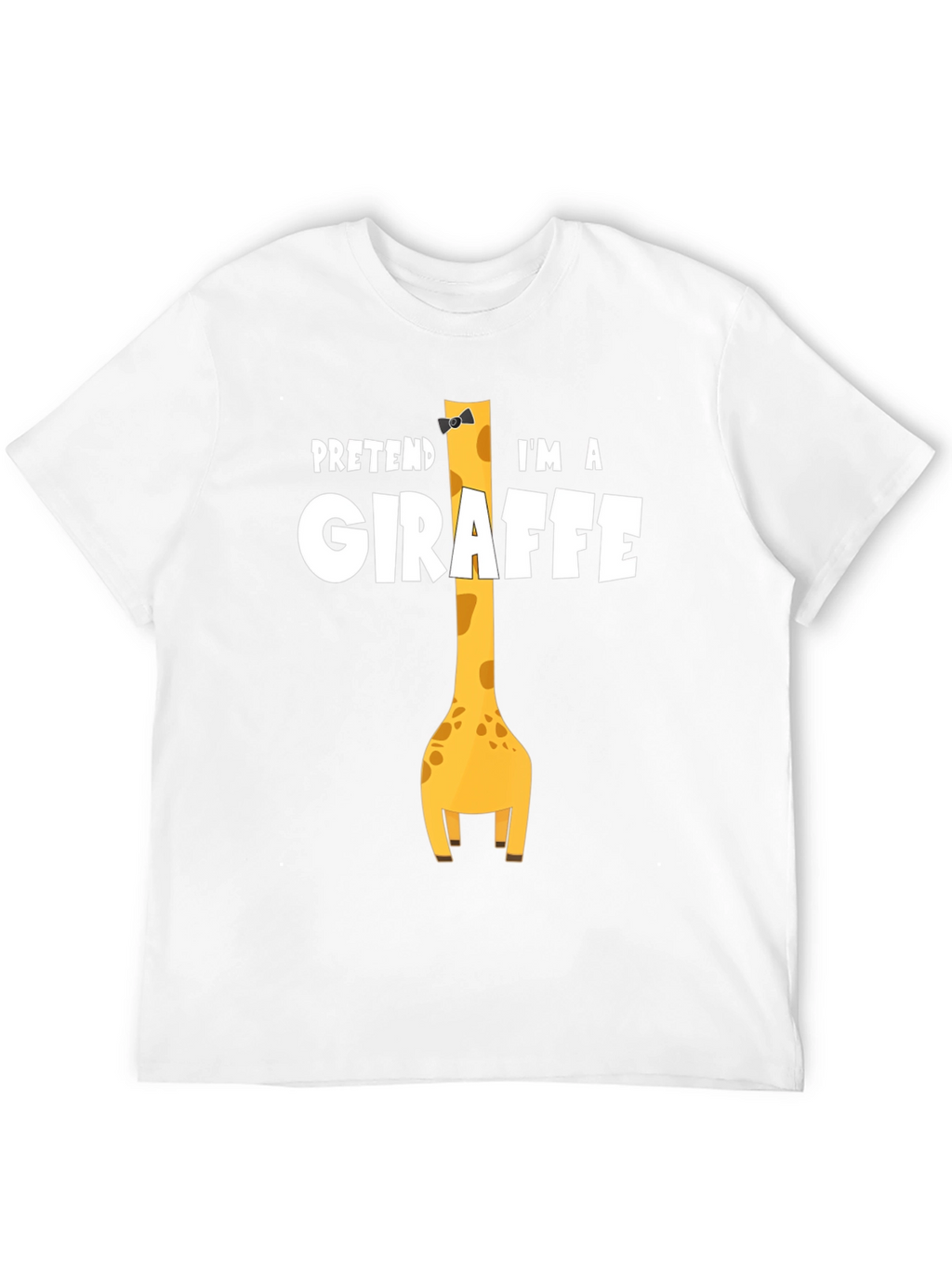 Pretend Im a Giraffe - Novelty Graphic T-Shirt