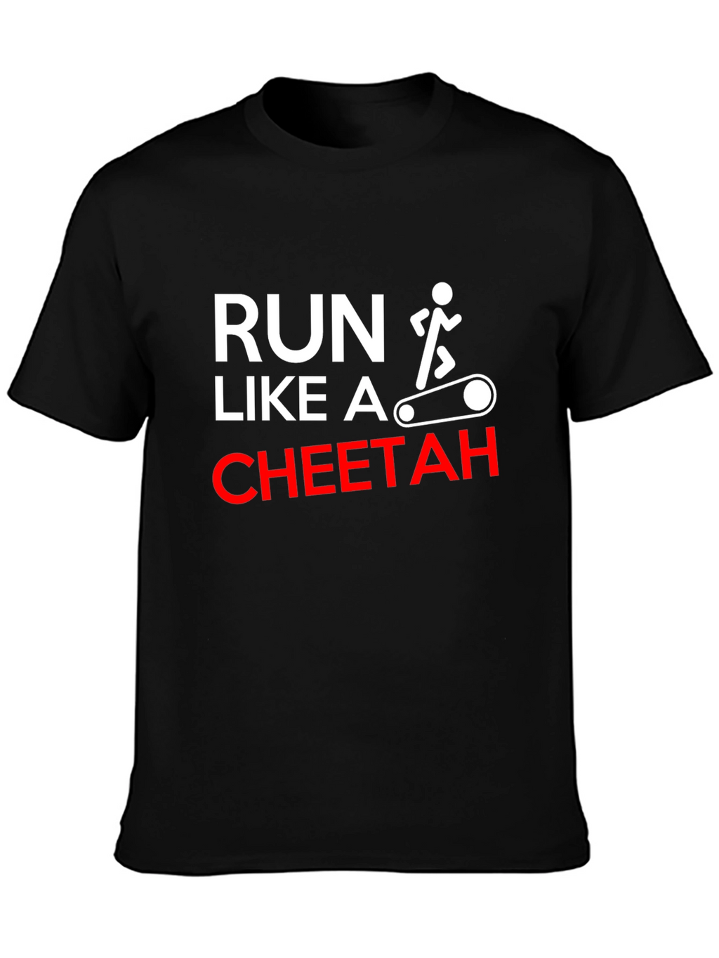 Run Like A Cheetah Funny Workout T-Shirt