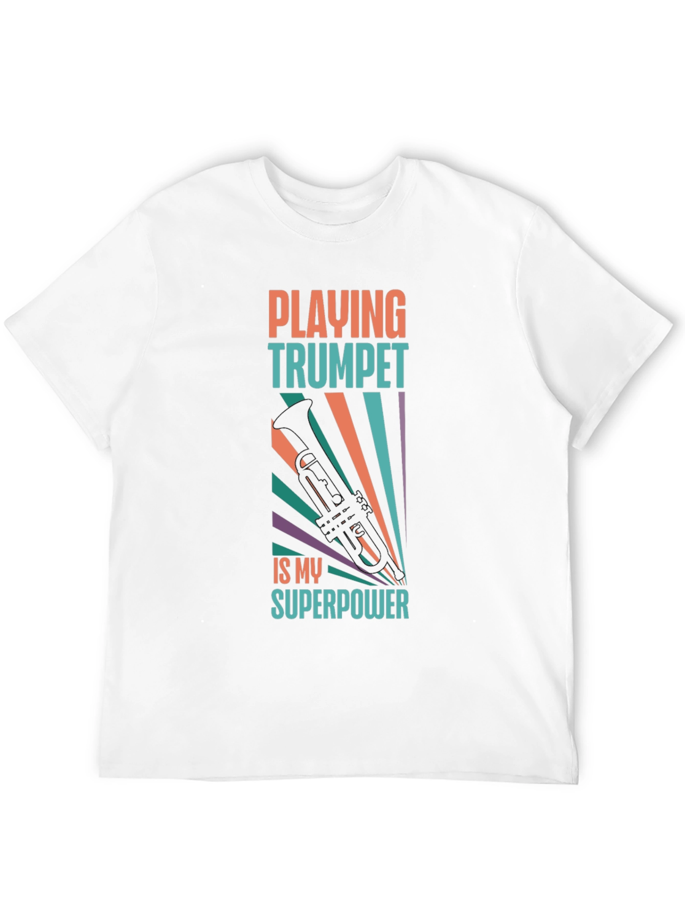 Trumpet Player T-Shirt: Playing Trumpet is My Superpower