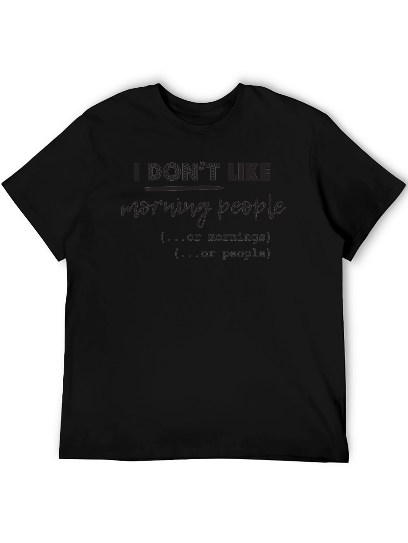 I Dont Like Morning People Graphic Tee