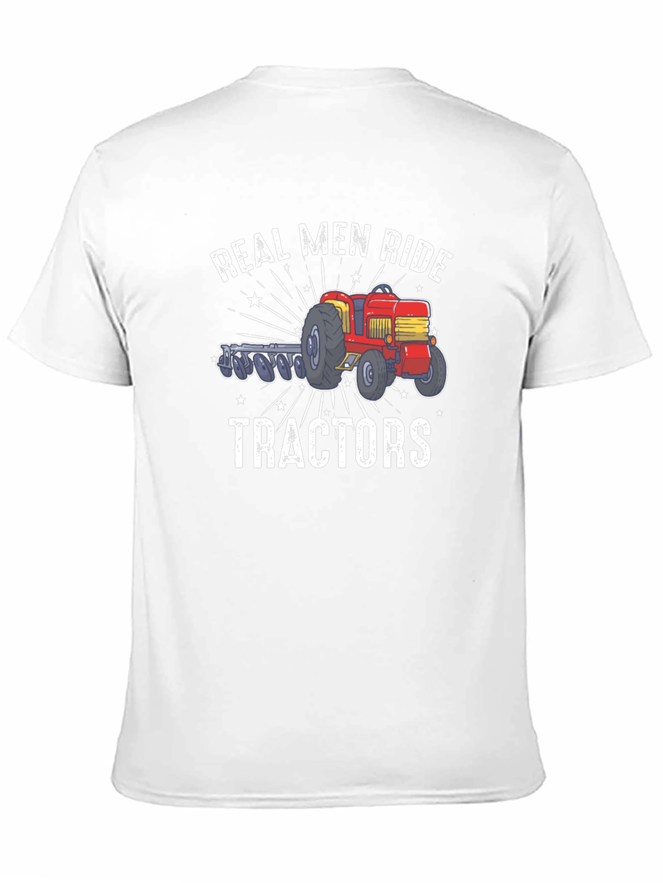 Real Men Ride Tractors Graphic T-Shirt
