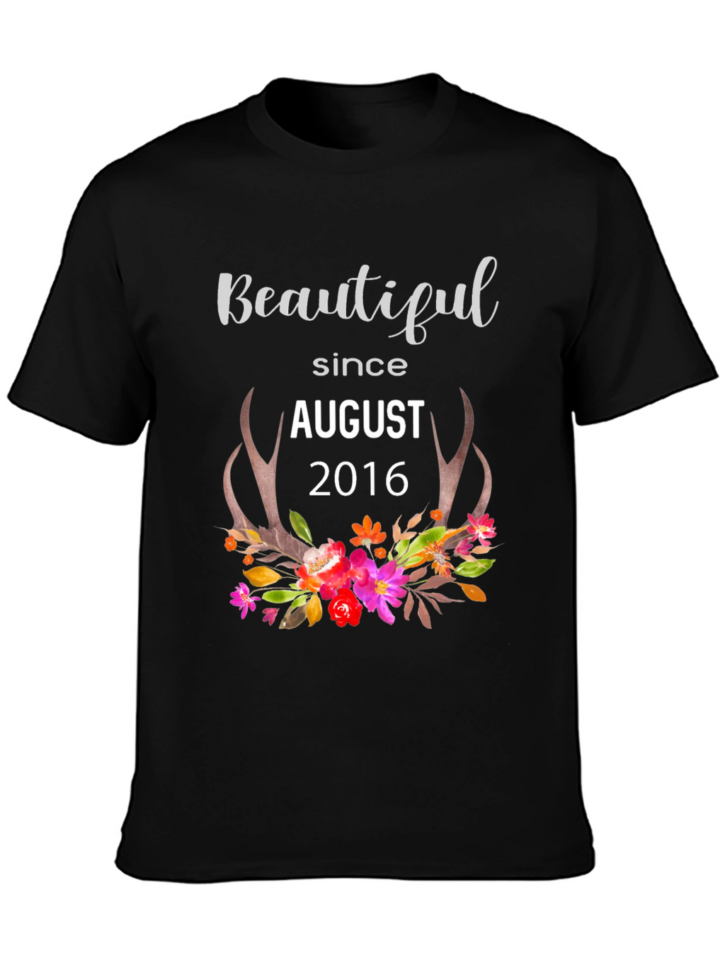 Beautiful Since August 2016 Floral Antler T-Shirt