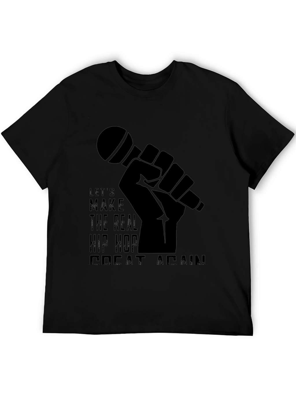 Hip Hop Great Again Black Graphic T-Shirt