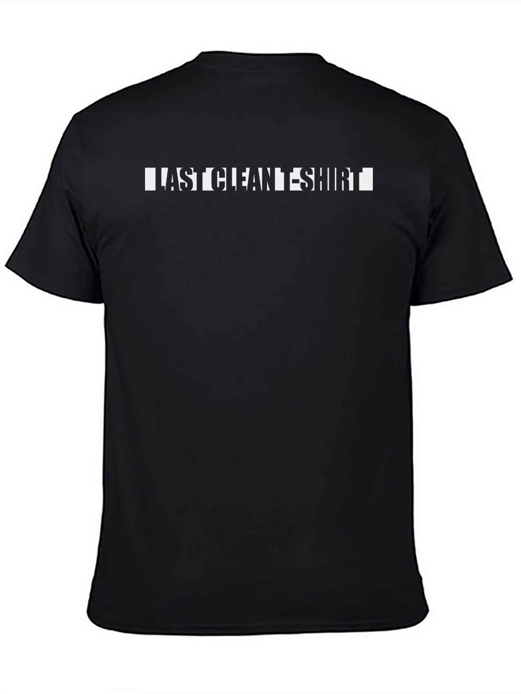 Last Clean T-Shirt Funny Graphic Tee