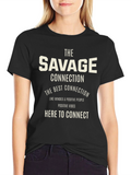 The Savage Connection T-Shirt - Positive Vibes