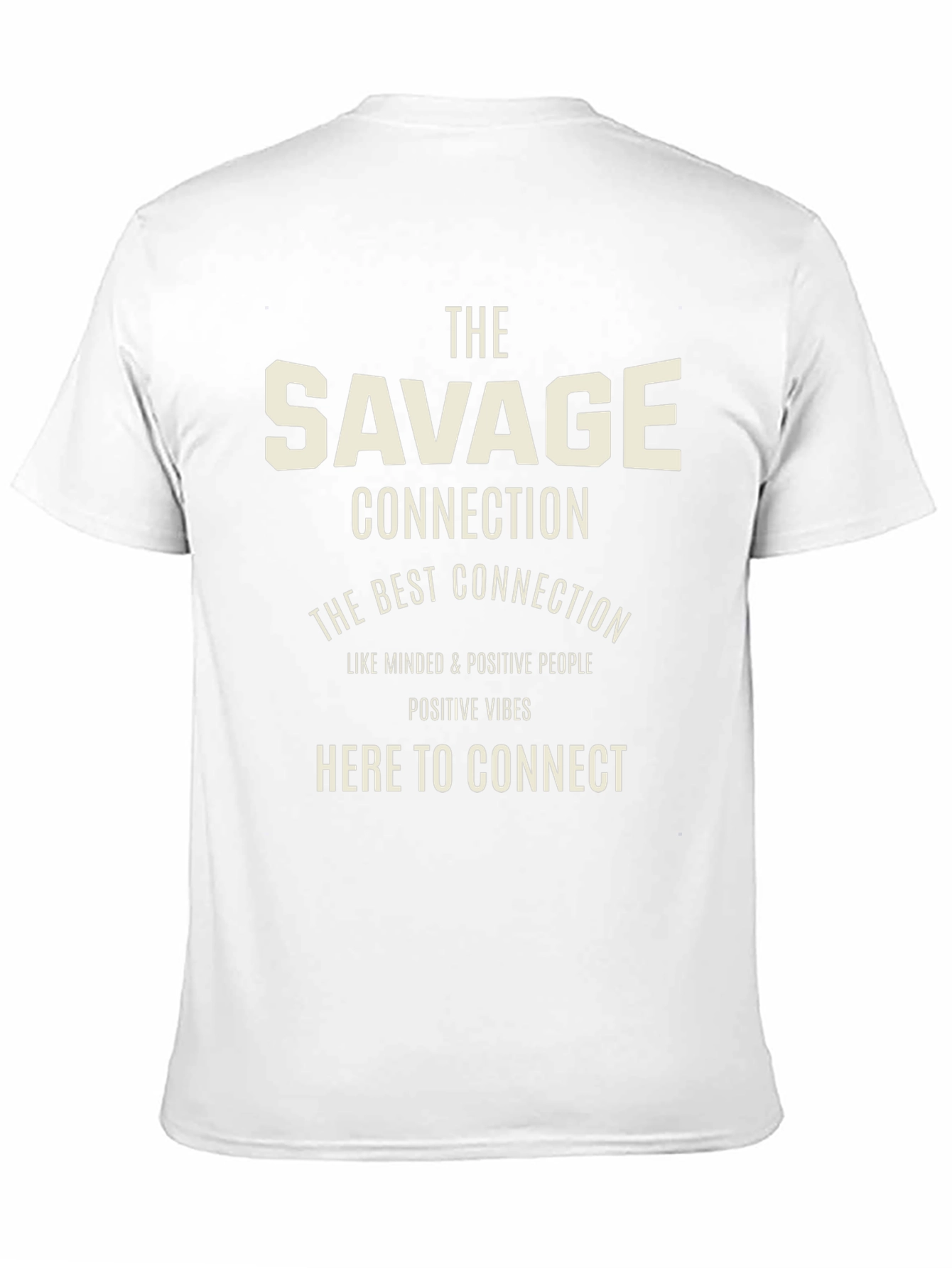 The Savage Connection T-Shirt - Positive Vibes