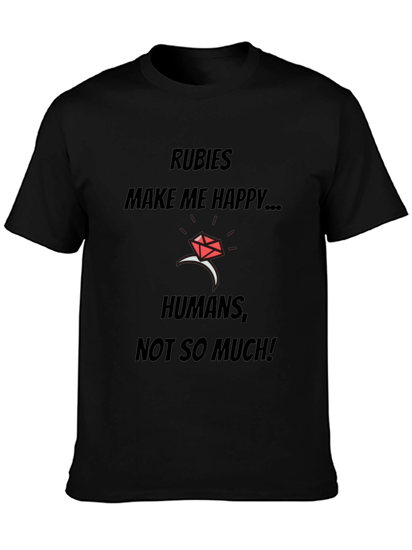 Rubies Make Me Happy T-Shirt
