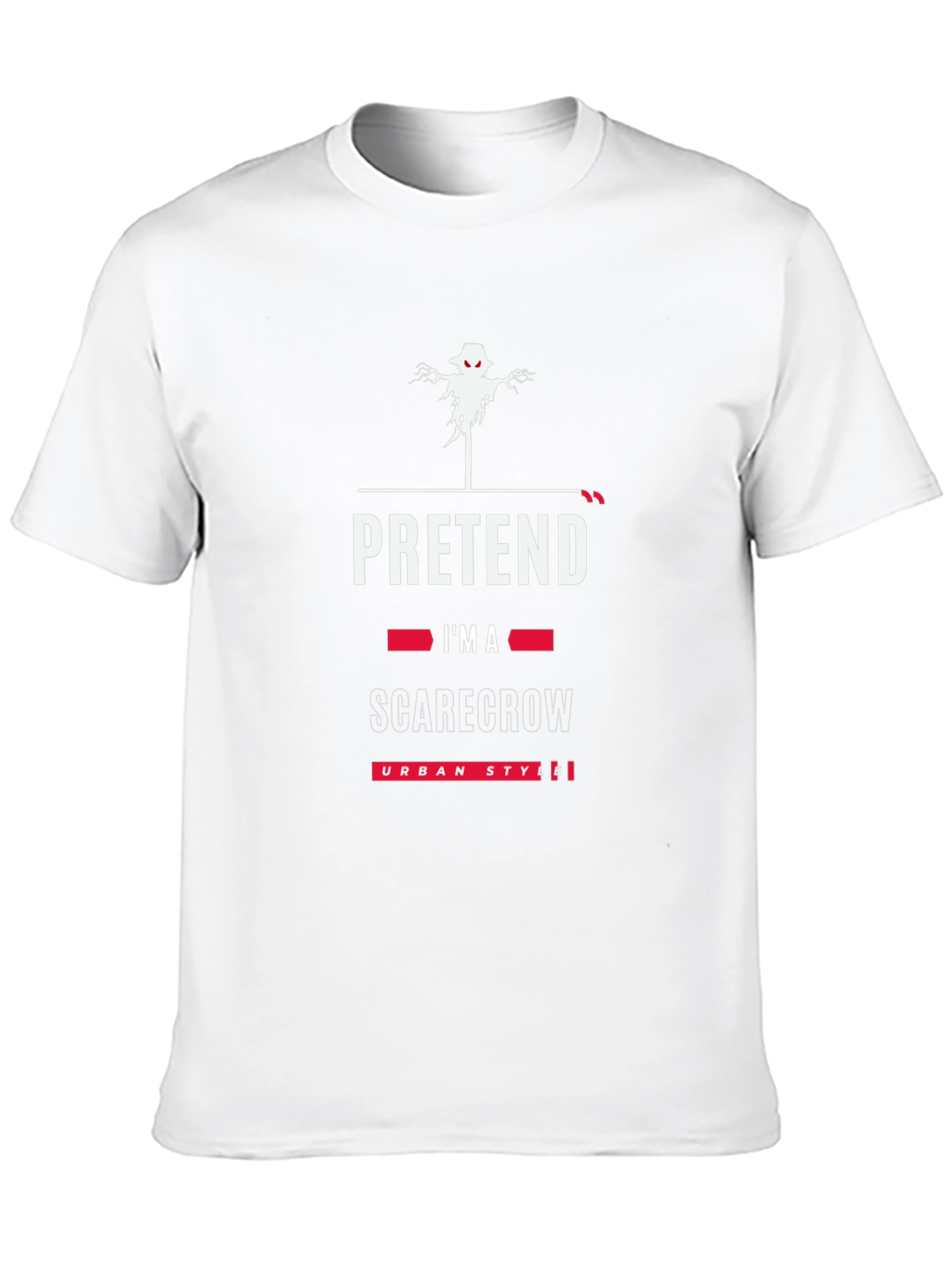 Pretend Im A Scarecrow T-Shirt - Urban Style