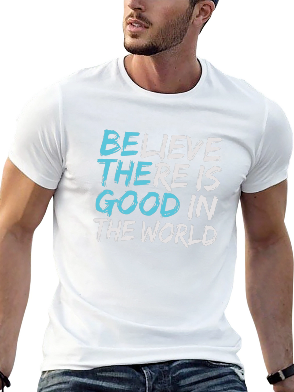 Believe Good in The World Graphic Tee