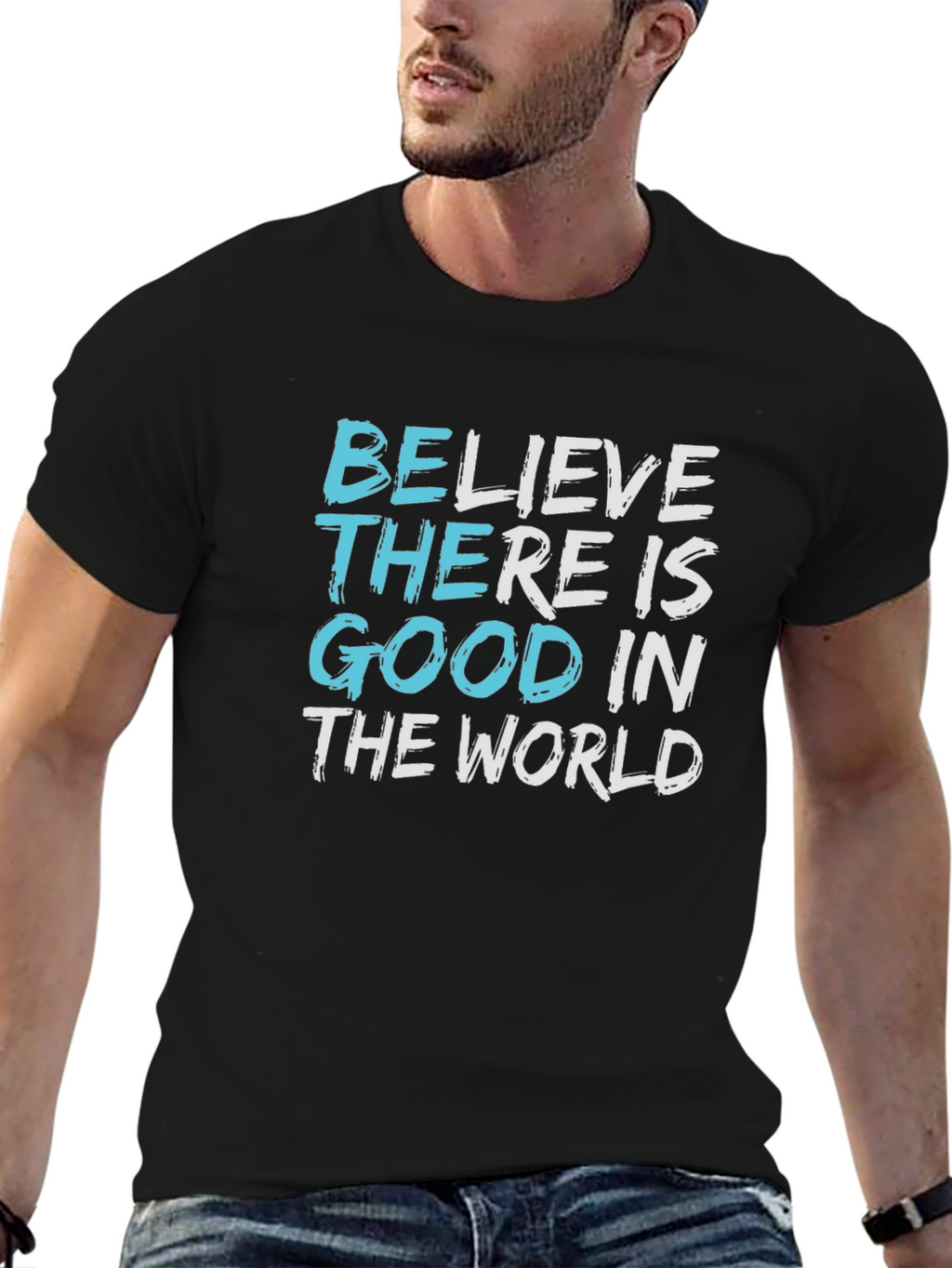 Believe Good in The World Graphic Tee