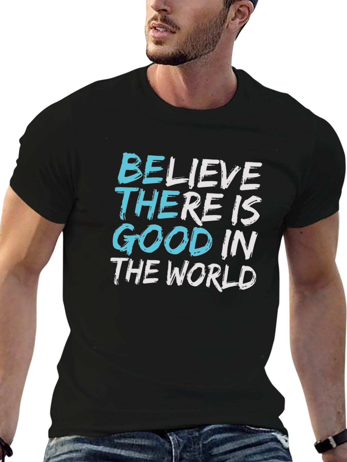 Believe Good in The World Graphic Tee