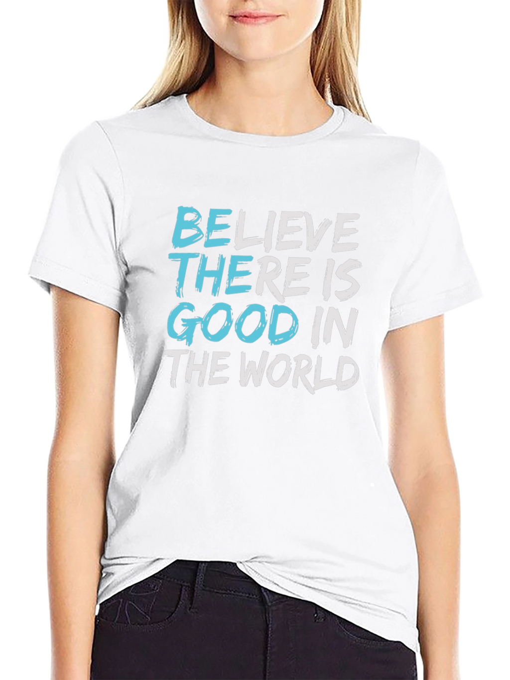 Believe Good in The World Graphic Tee