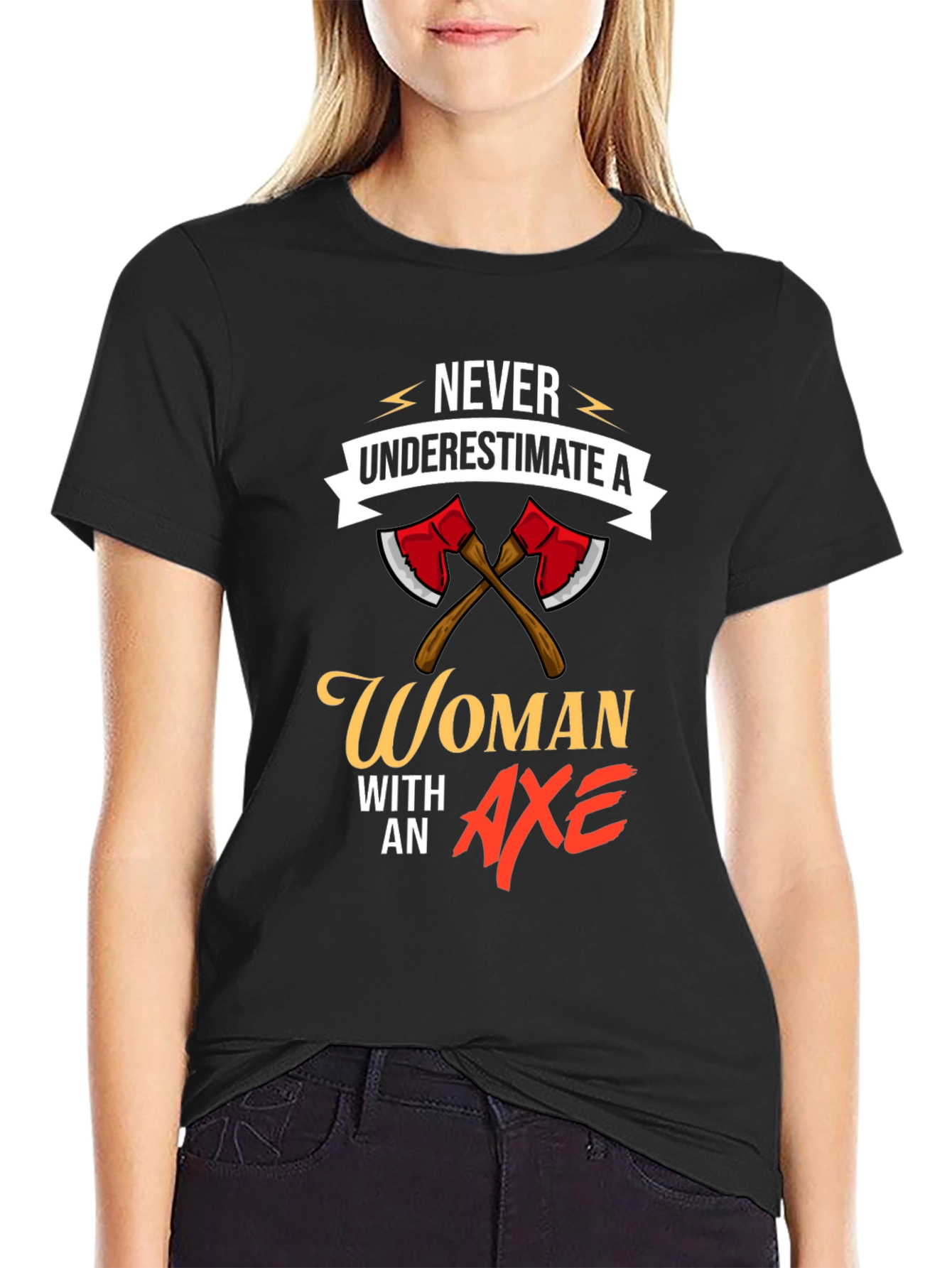 Never Underestimate A Woman With An Axe T-Shirt