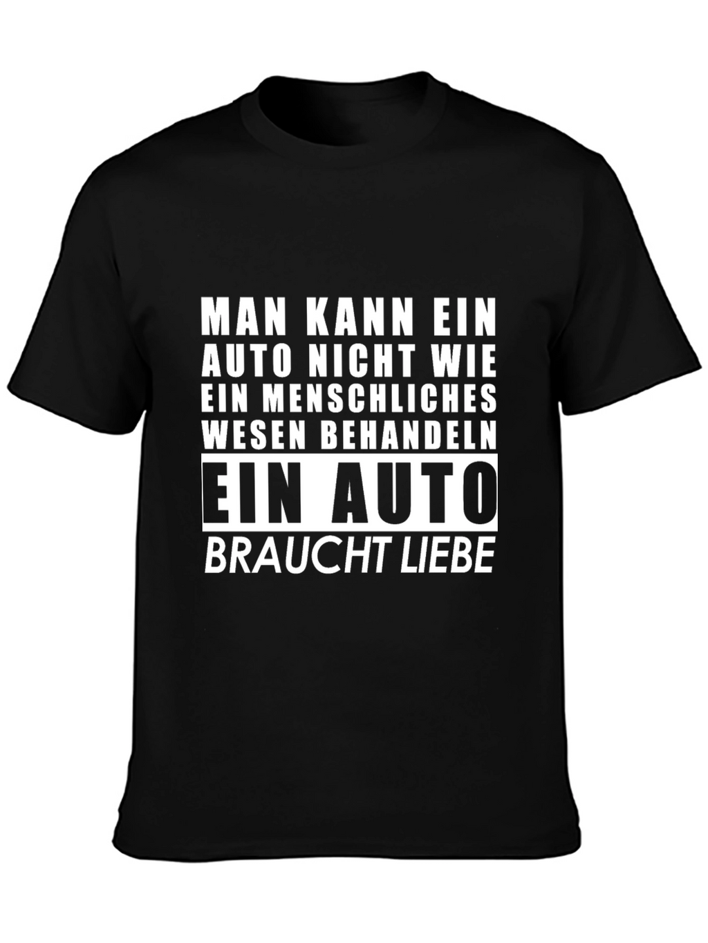 Car Lover T-Shirt: Auto Braucht Liebe