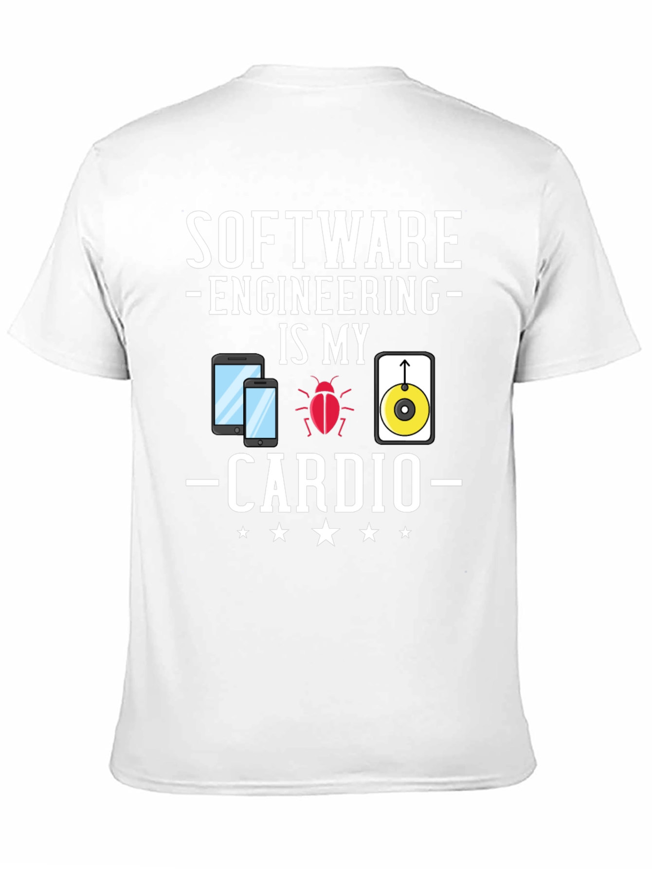 Software Engineering Is My Cardio Funny T-Shirt