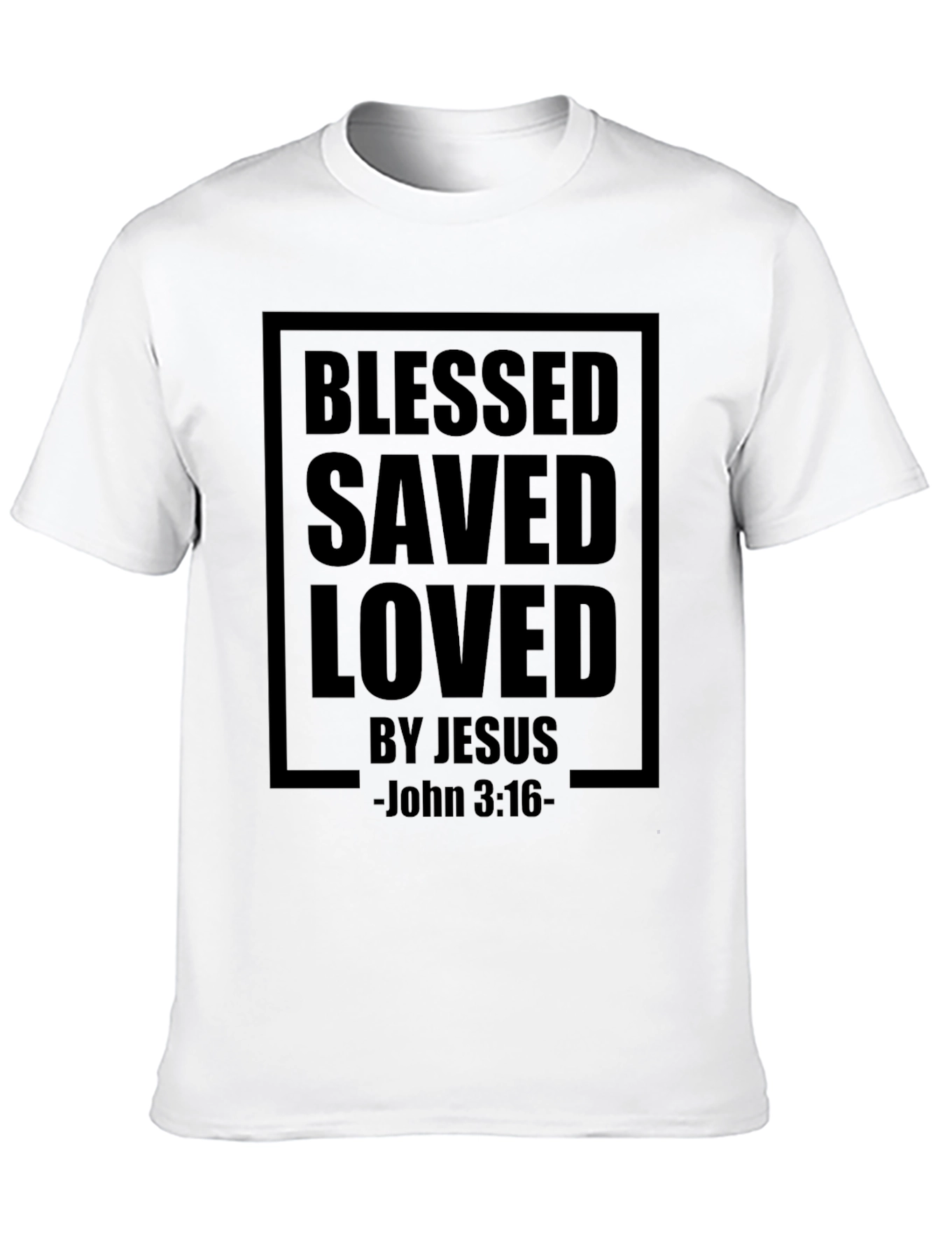 Blessed Saved Loved T-Shirt - John 3:16