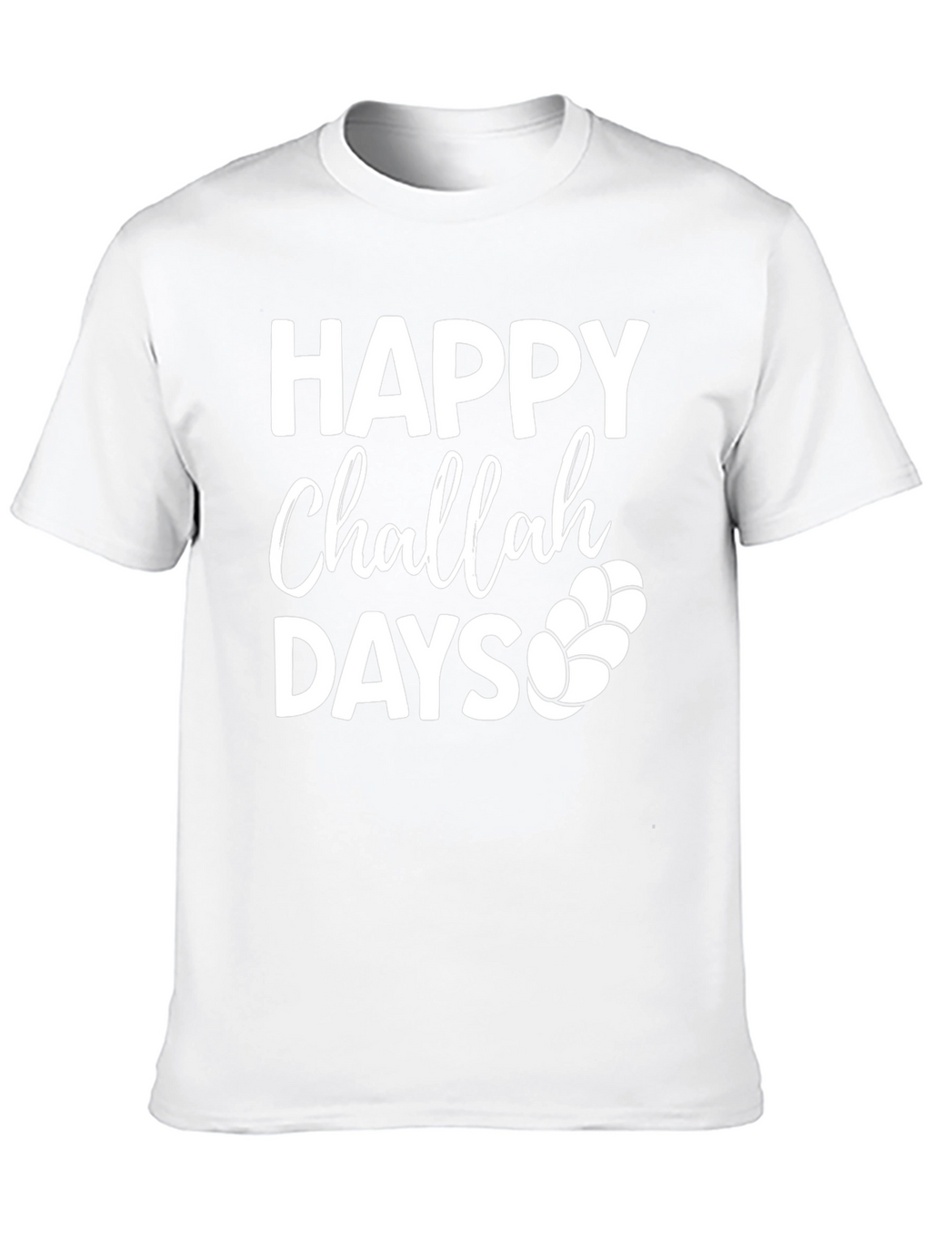 Happy Challah Days T-Shirt - Jewish Holiday Apparel