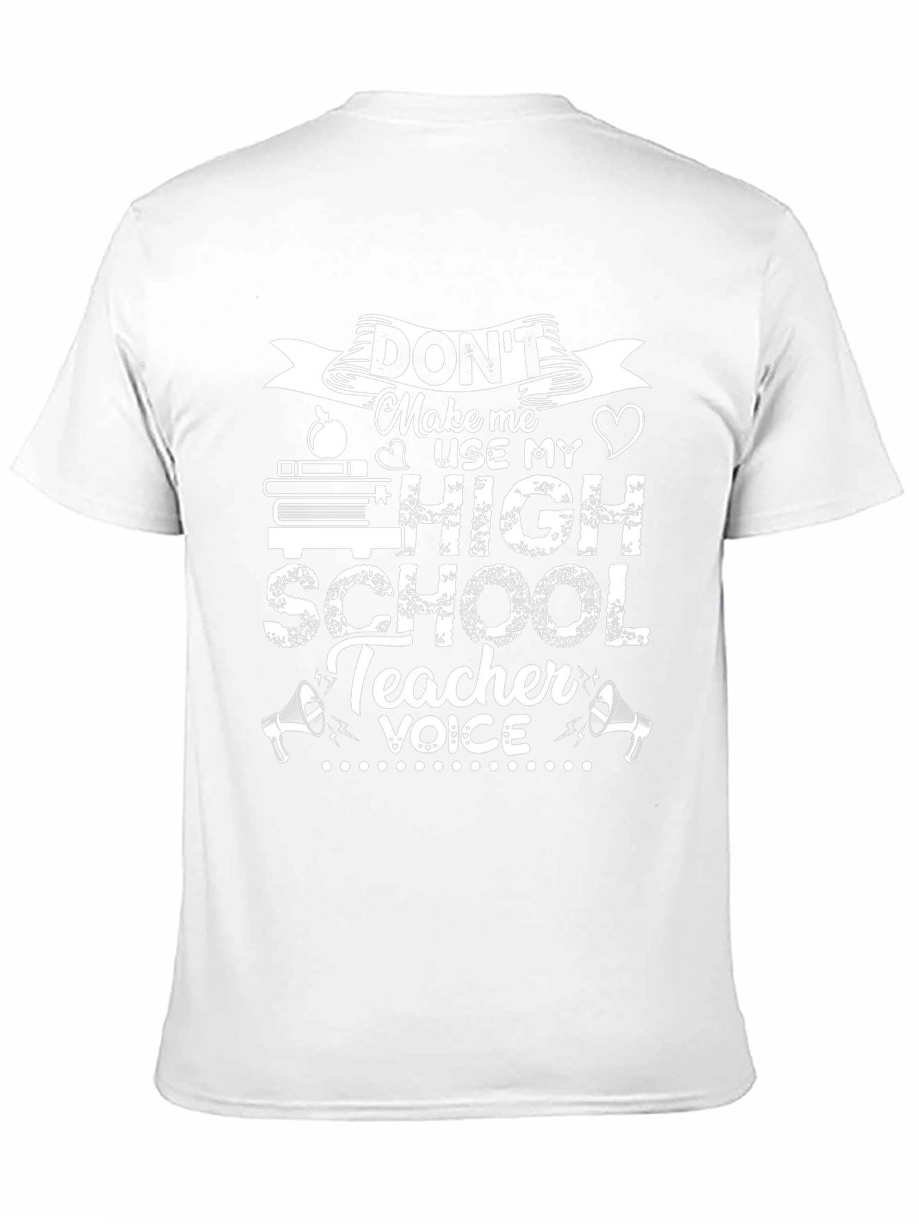 High School Teacher Voice T-Shirt