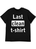 Last Clean T-Shirt Graphic Tee