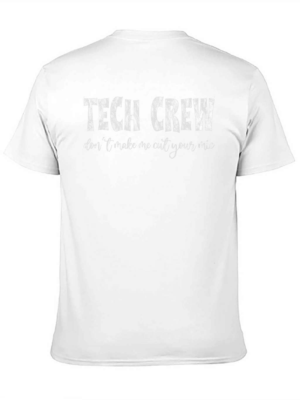 Tech Crew T-Shirt - Funny Audio Engineer Gift