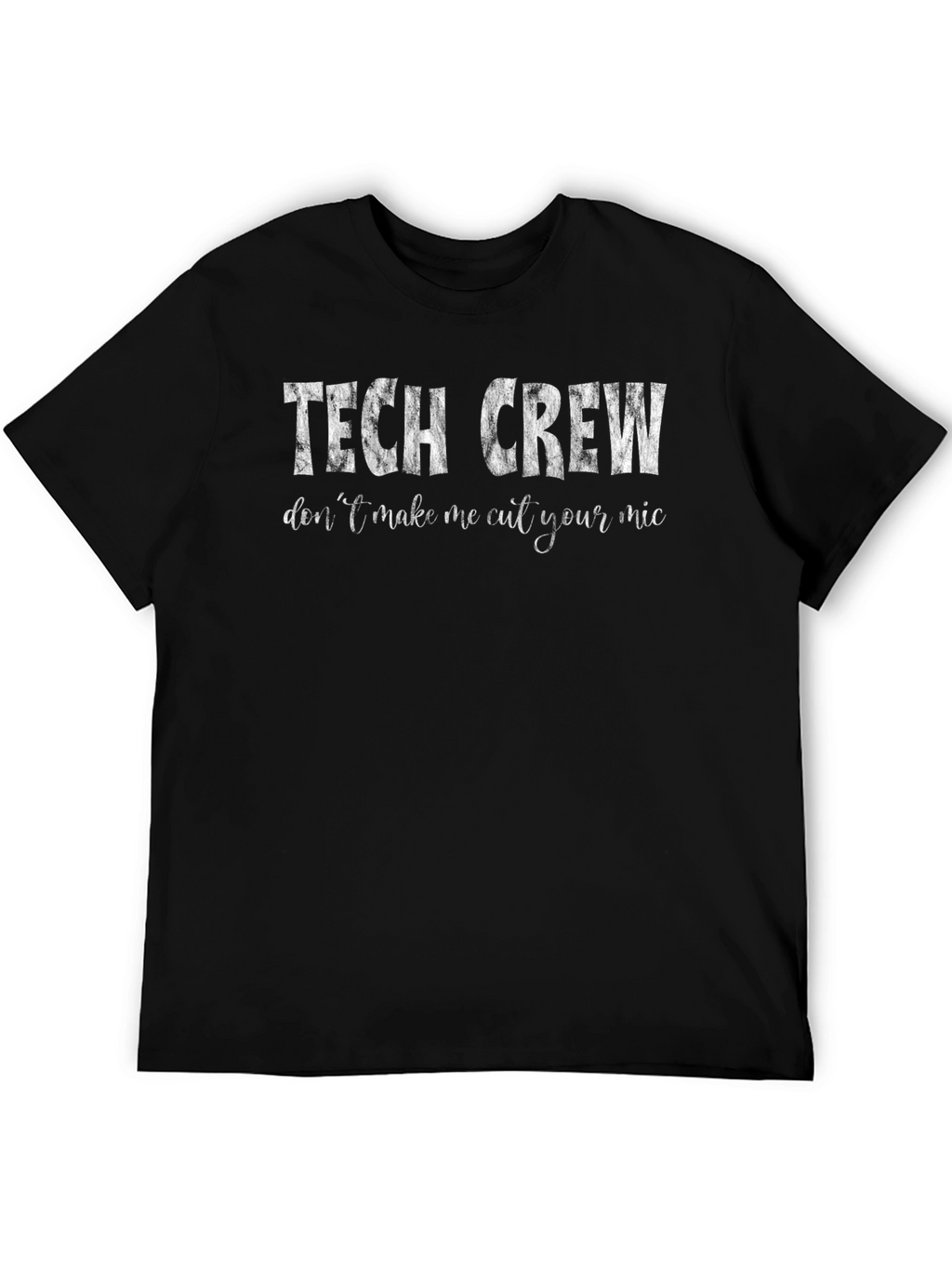 Tech Crew T-Shirt - Funny Audio Engineer Gift