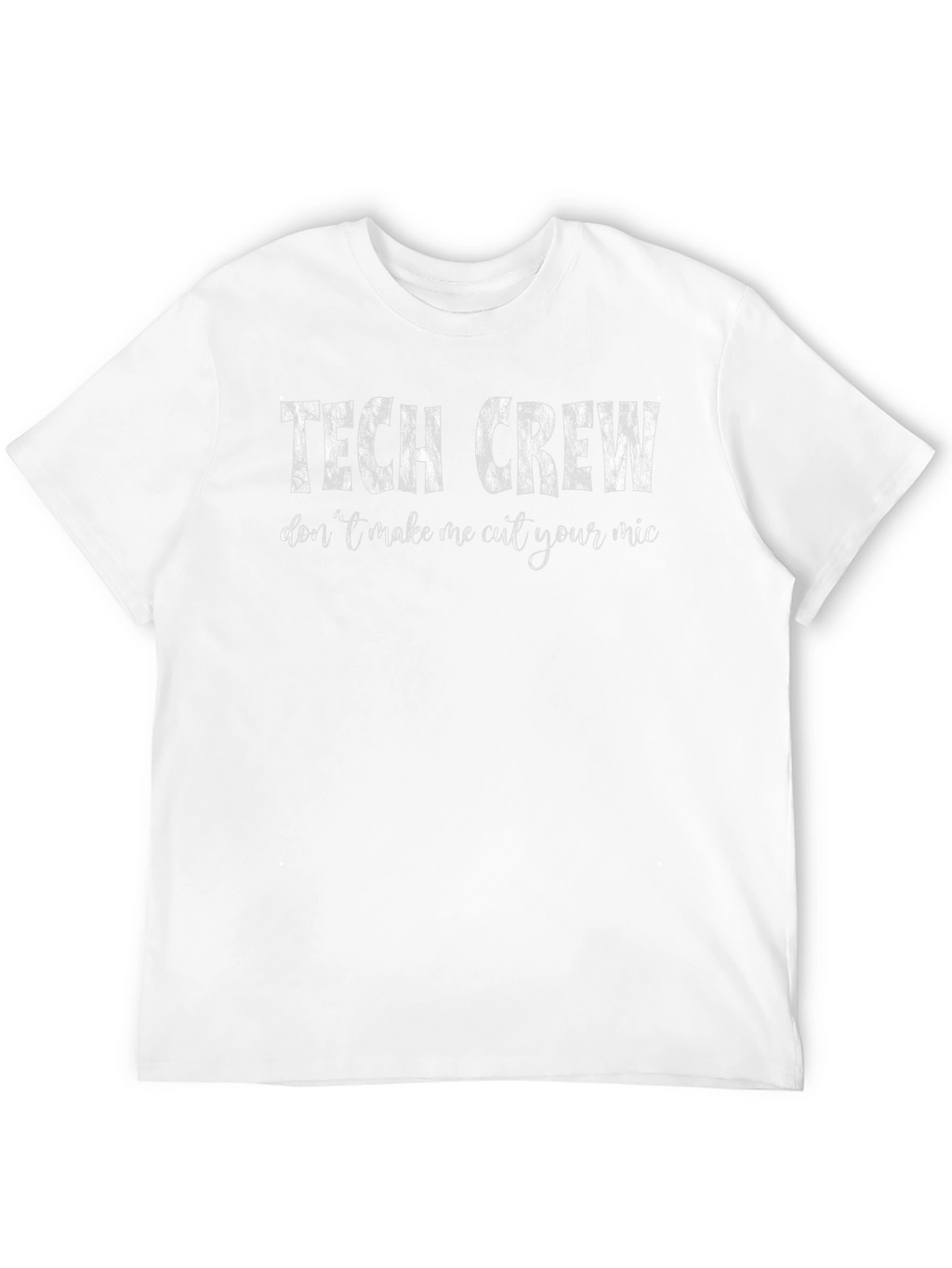 Tech Crew T-Shirt - Funny Audio Engineer Gift