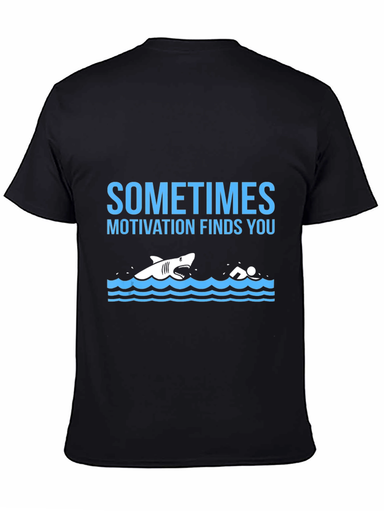 Sometimes Motivation Finds You Graphic Tee