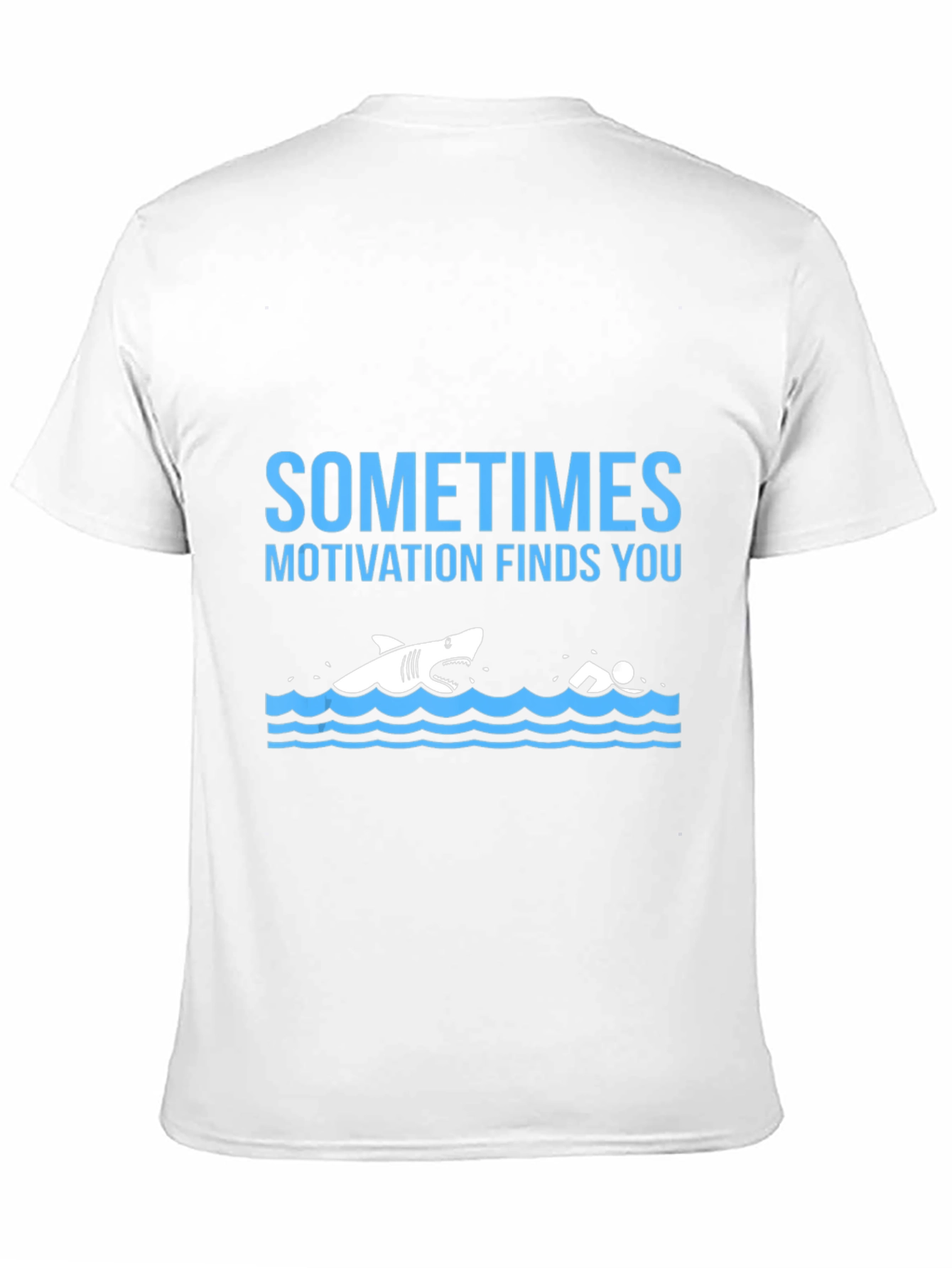 Sometimes Motivation Finds You Graphic Tee