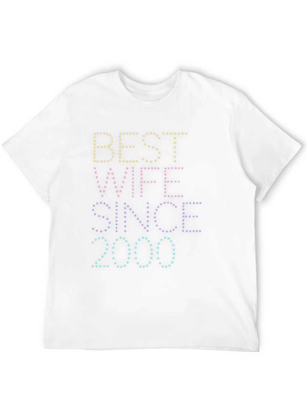 Best Wife Since 2000 T-Shirt