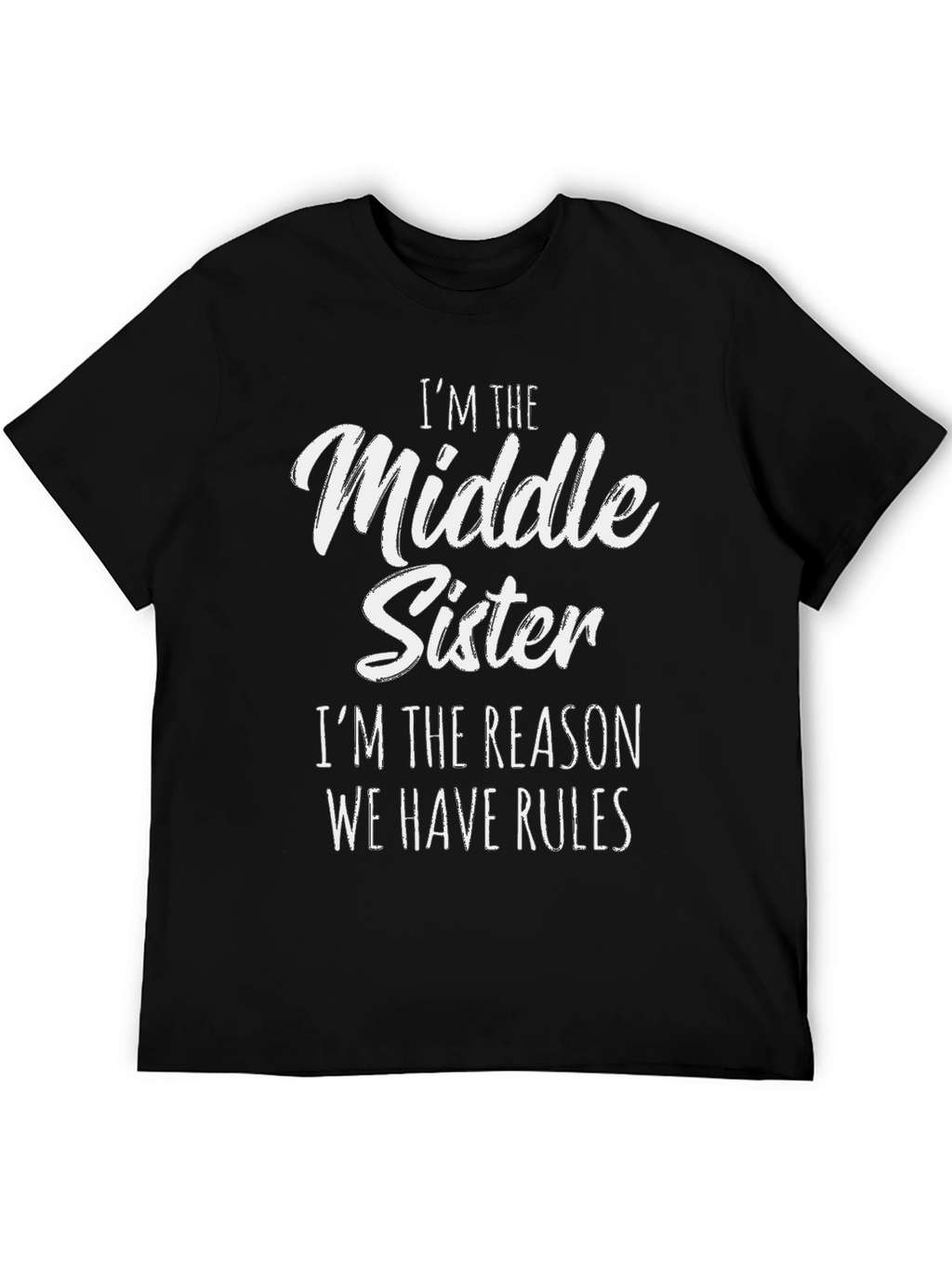 Middle Sister T-Shirt - Rules Enforcer Tee