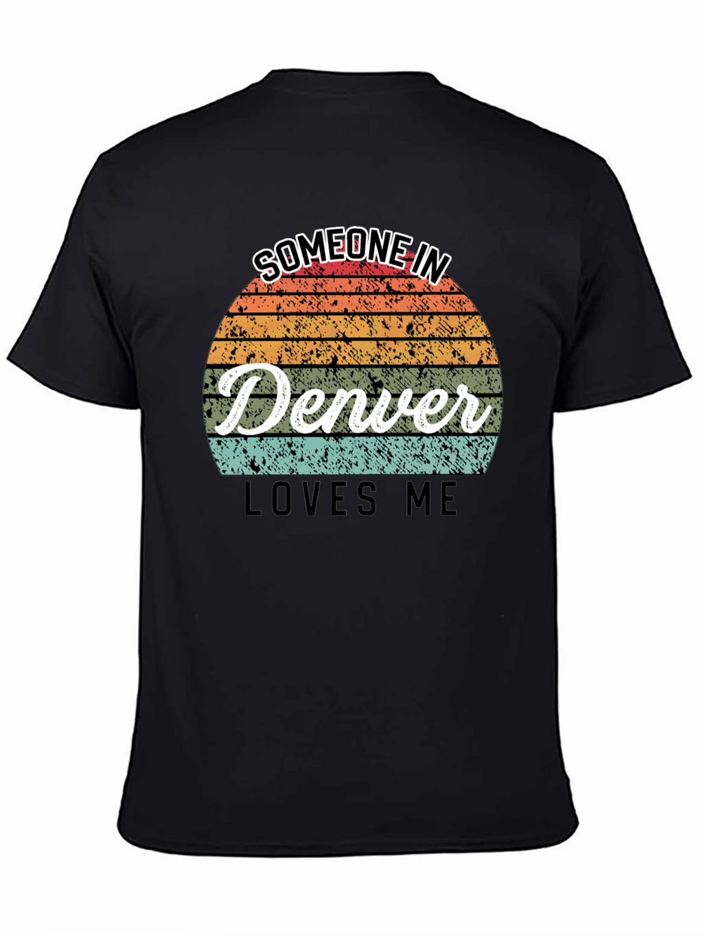 Someone in Denver Loves Me Graphic Tee