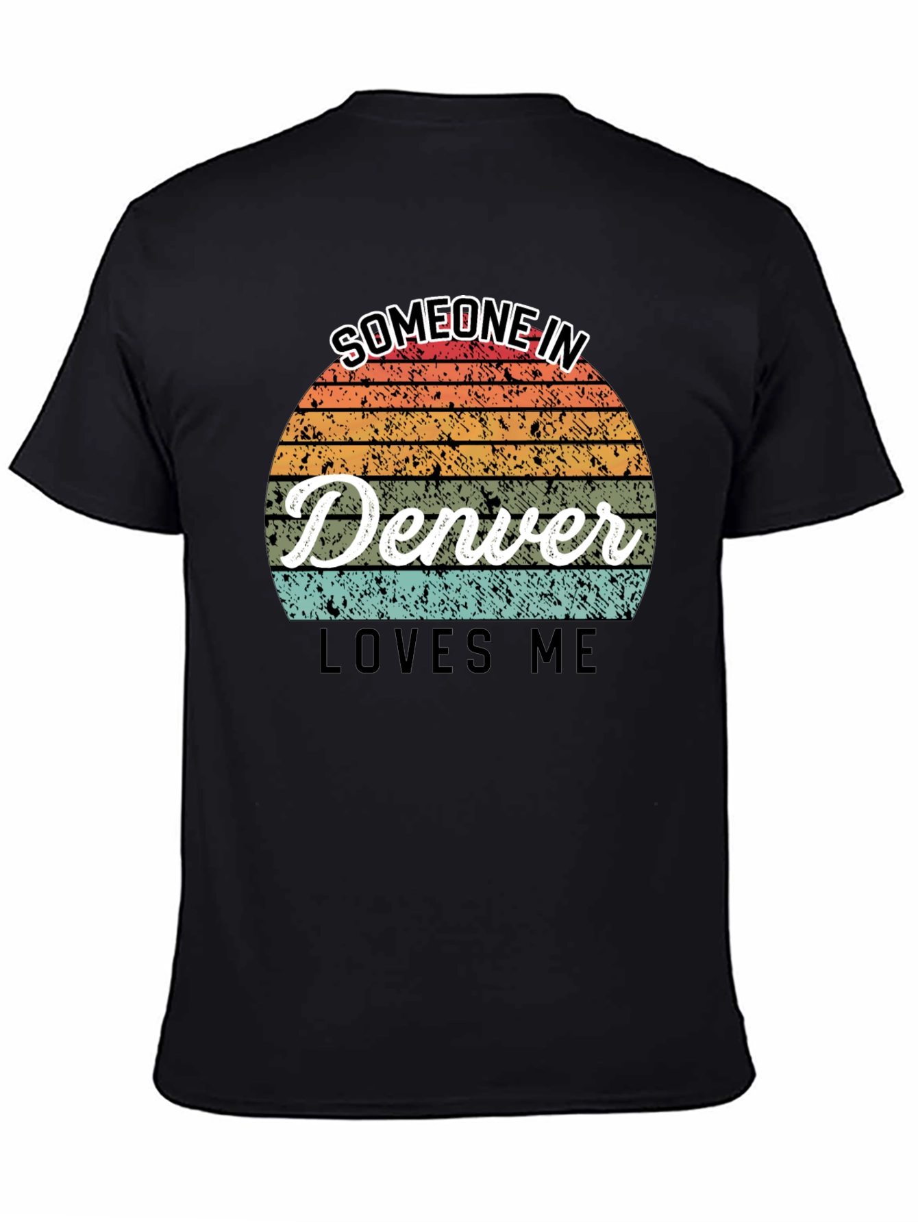 Someone in Denver Loves Me Graphic Tee