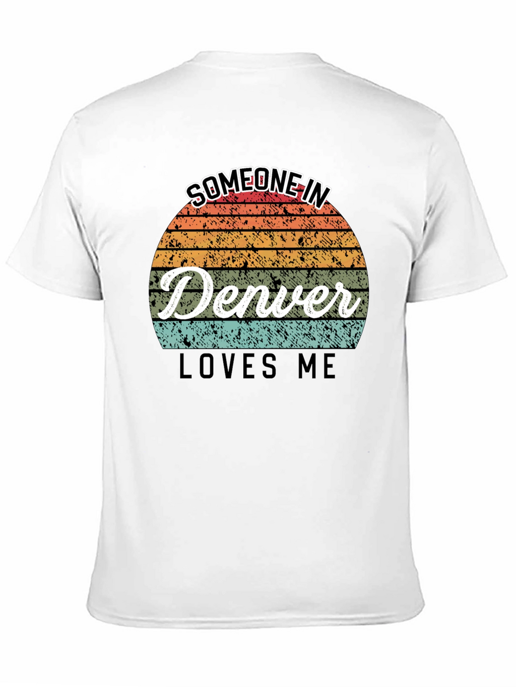Someone in Denver Loves Me Graphic Tee