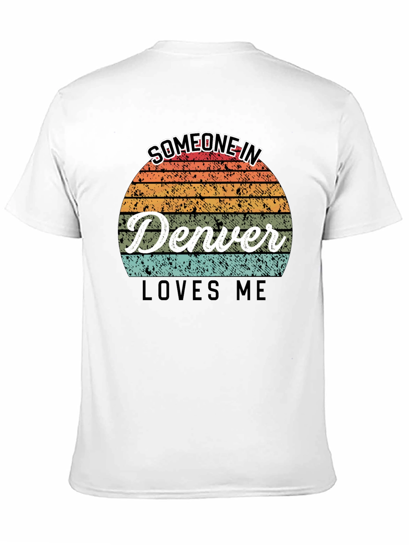 Someone in Denver Loves Me Graphic Tee