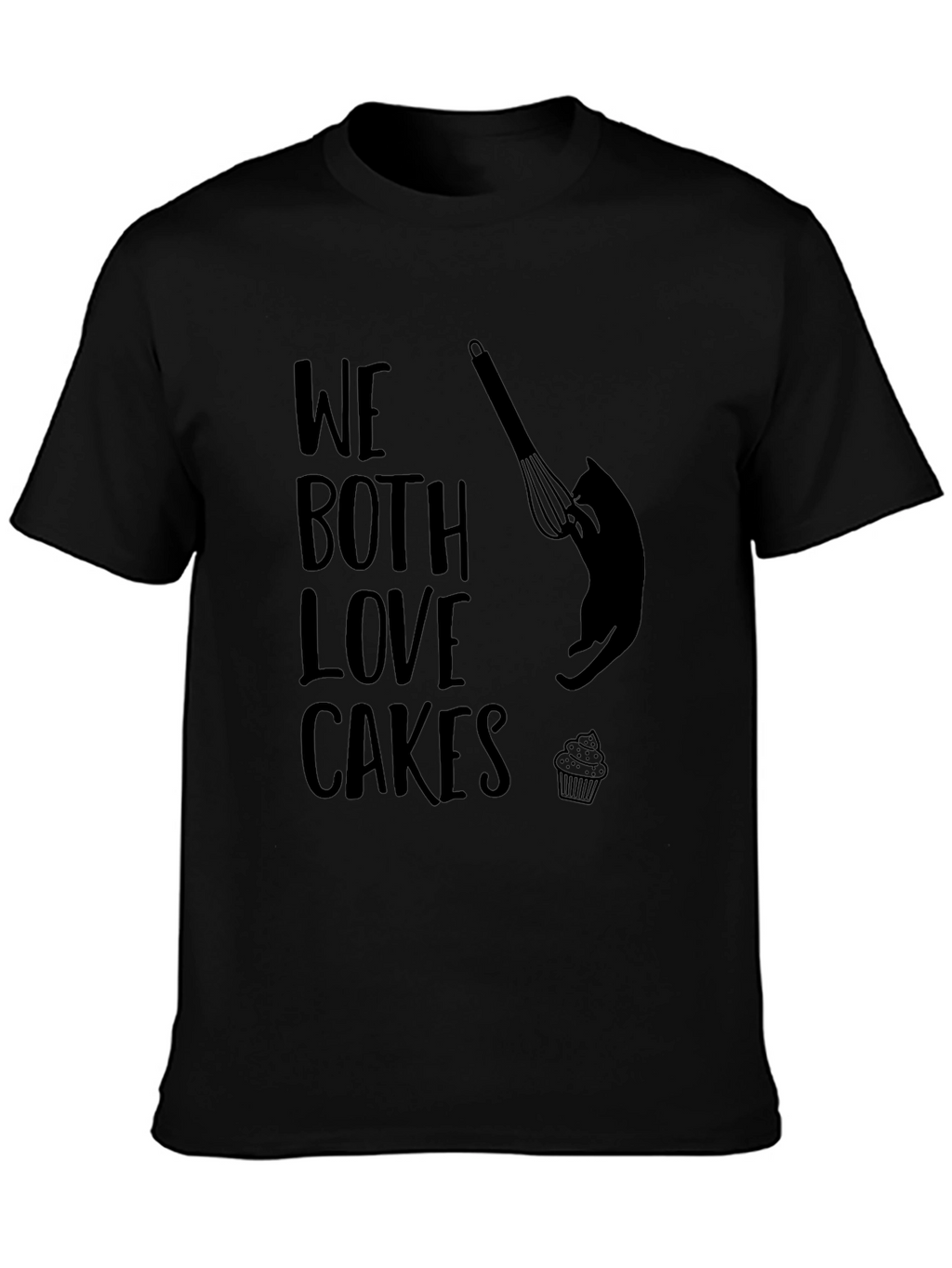 We Both Love Cakes Graphic T-Shirt