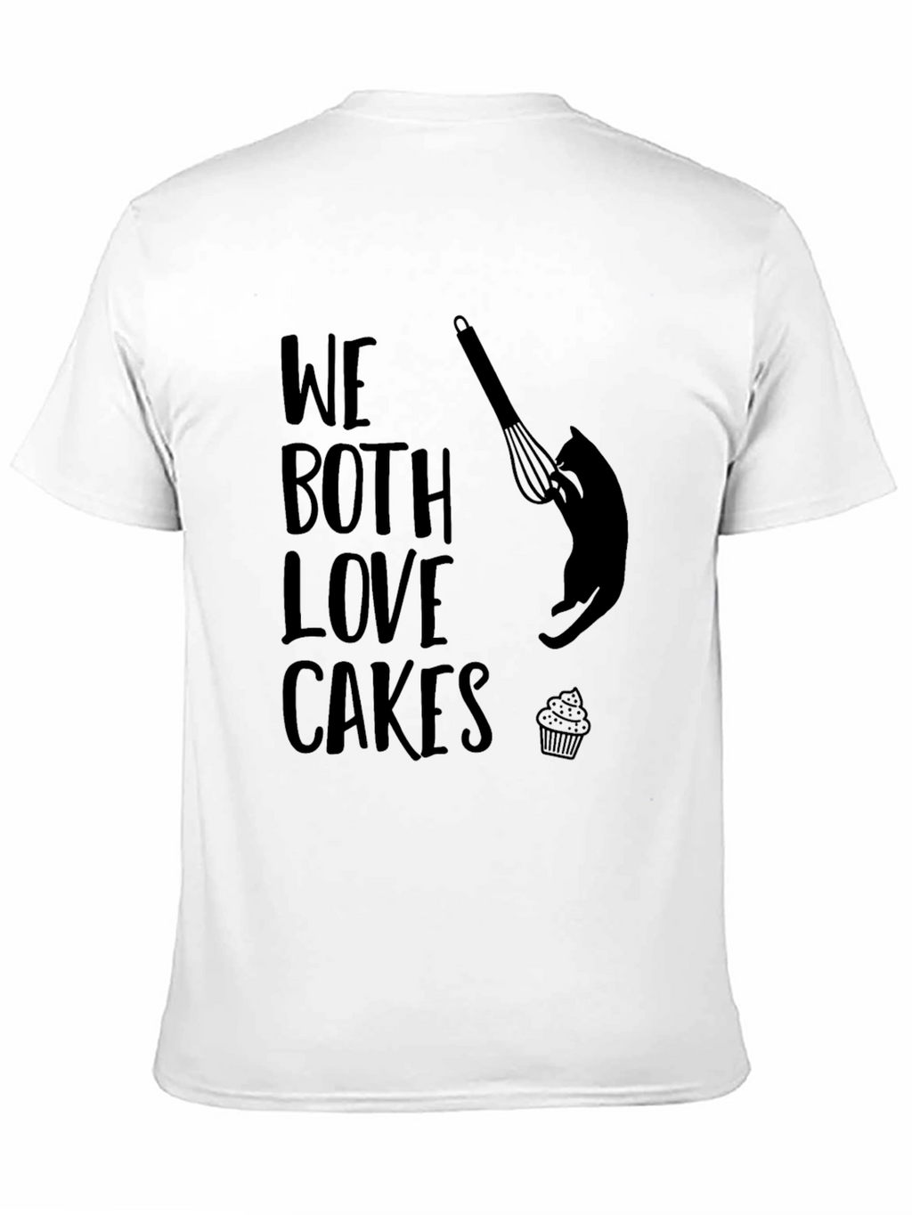 We Both Love Cakes Graphic T-Shirt