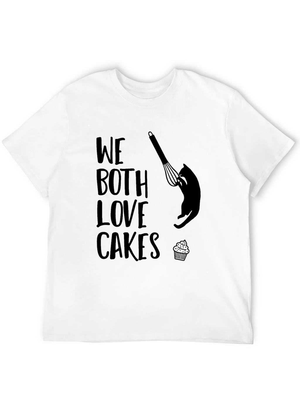 We Both Love Cakes Graphic T-Shirt