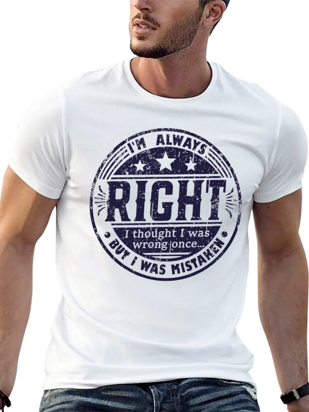 Im Always Right T-Shirt