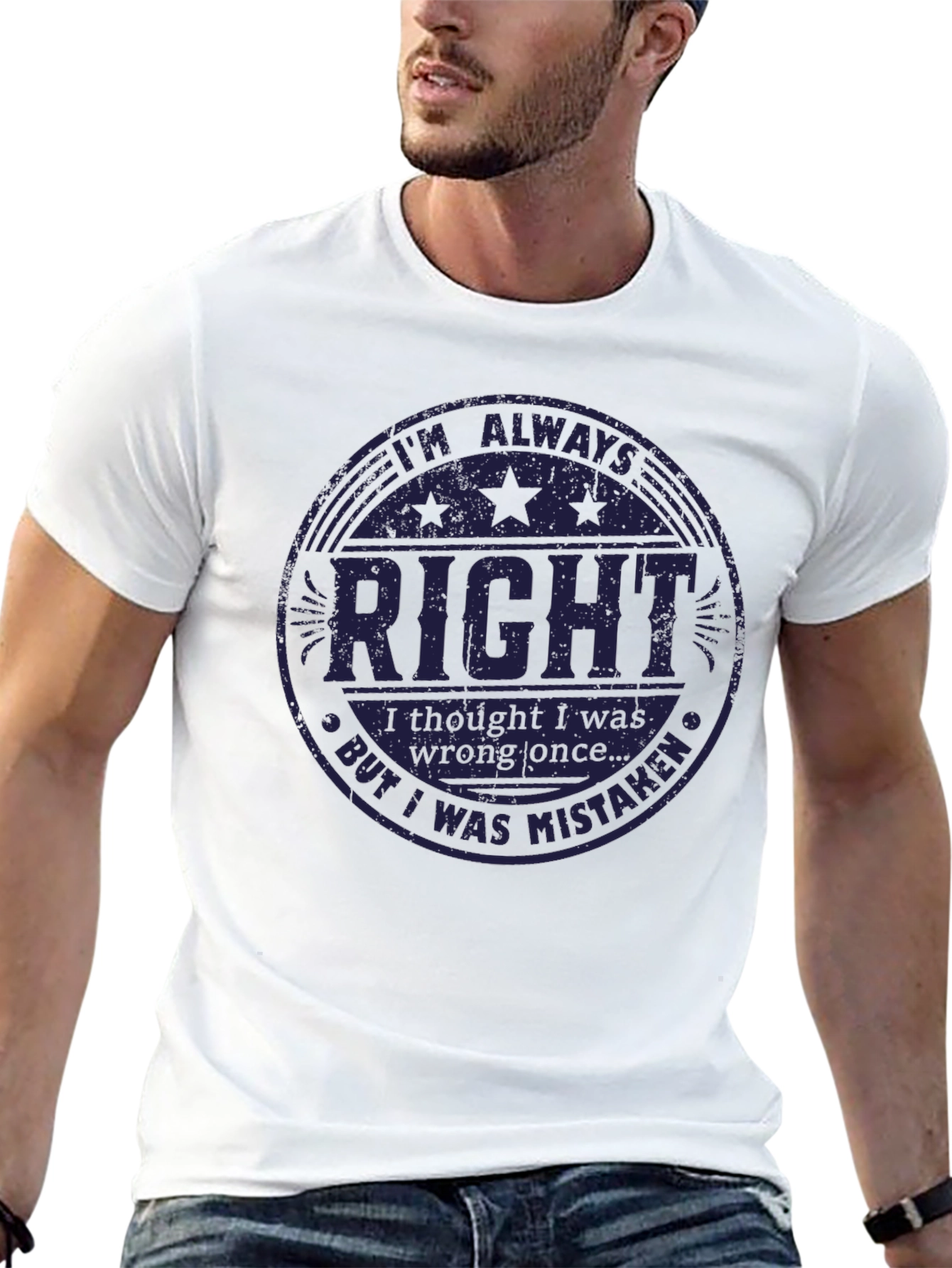 Im Always Right T-Shirt