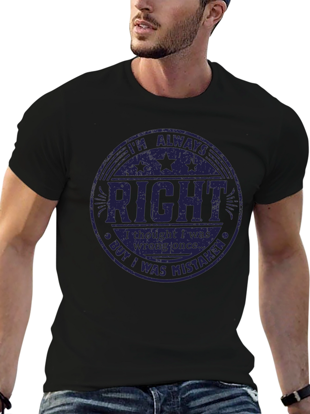 Im Always Right T-Shirt