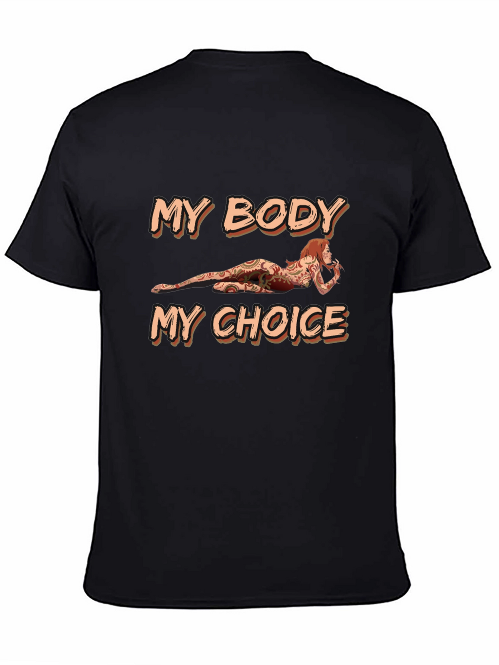 My Body My Choice Graphic T-Shirt