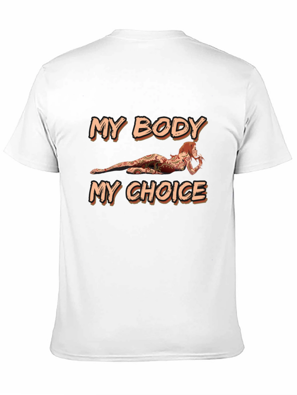 My Body My Choice Graphic T-Shirt