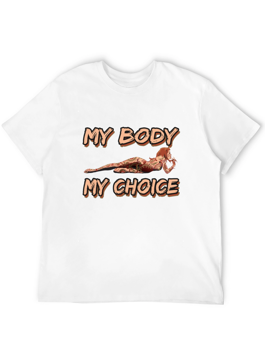 My Body My Choice Graphic T-Shirt