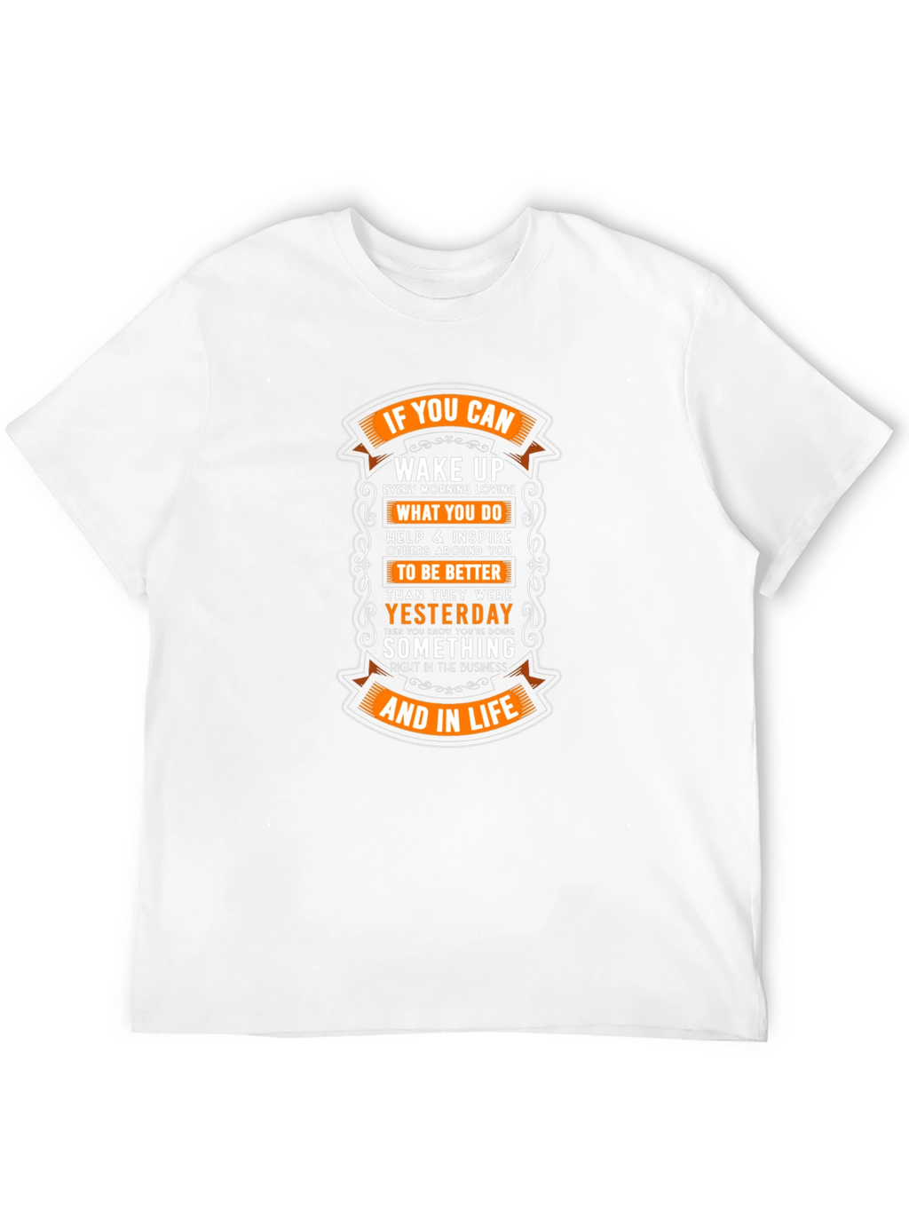 Motivational Graphic T-Shirt: If You Can Wake Up!