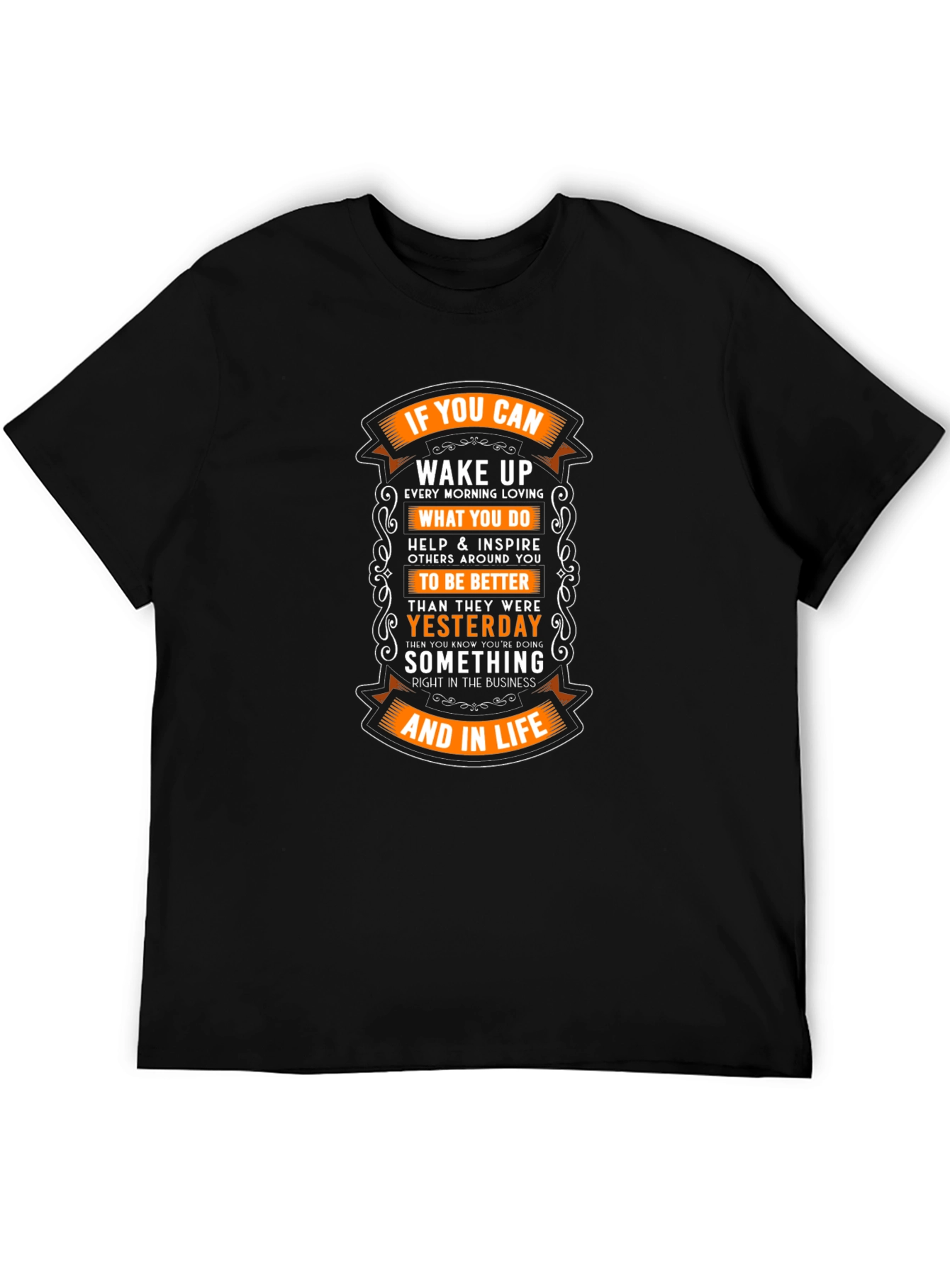 Motivational Graphic T-Shirt: If You Can Wake Up!