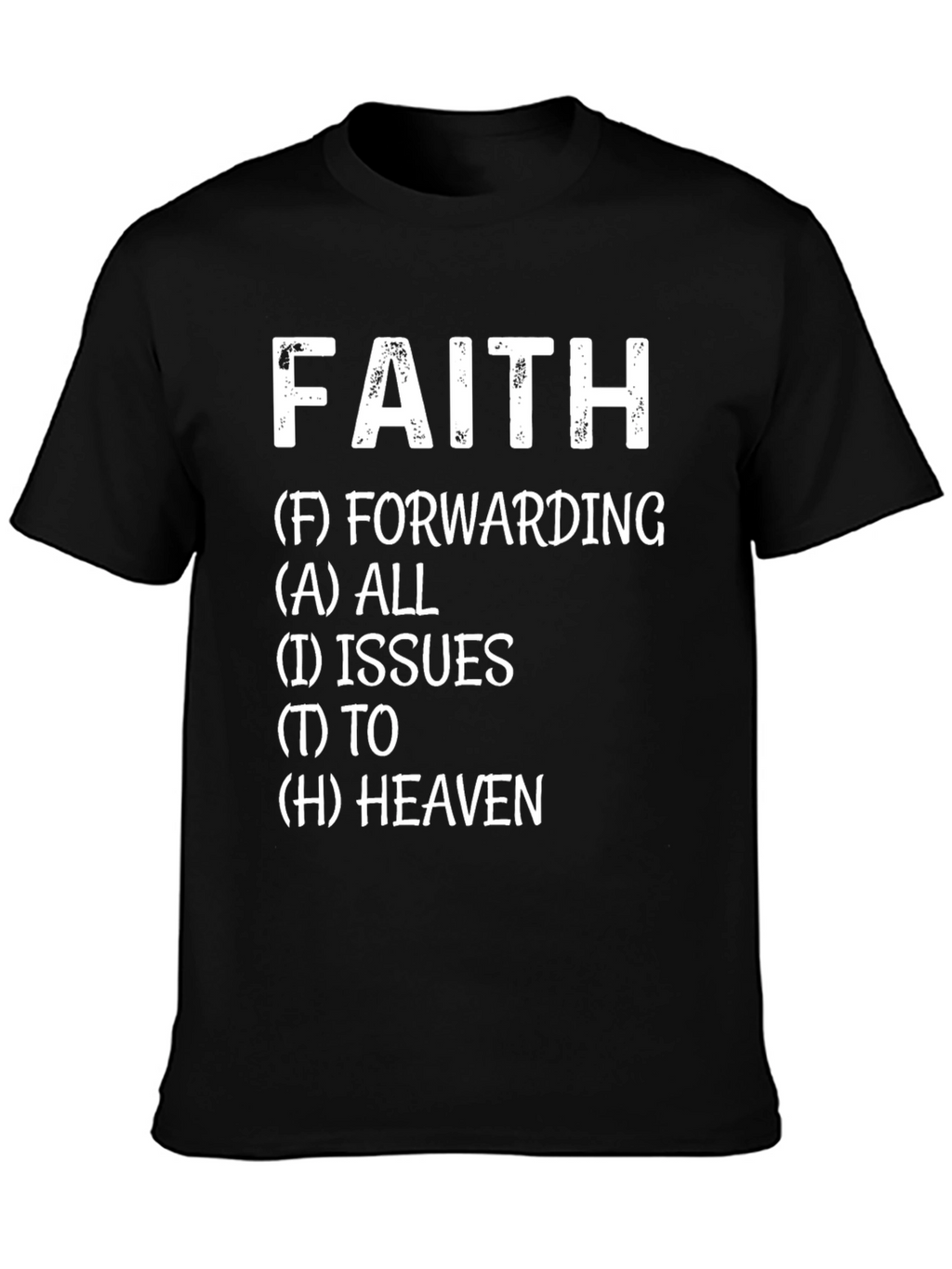 Faith Forwarding T-Shirt
