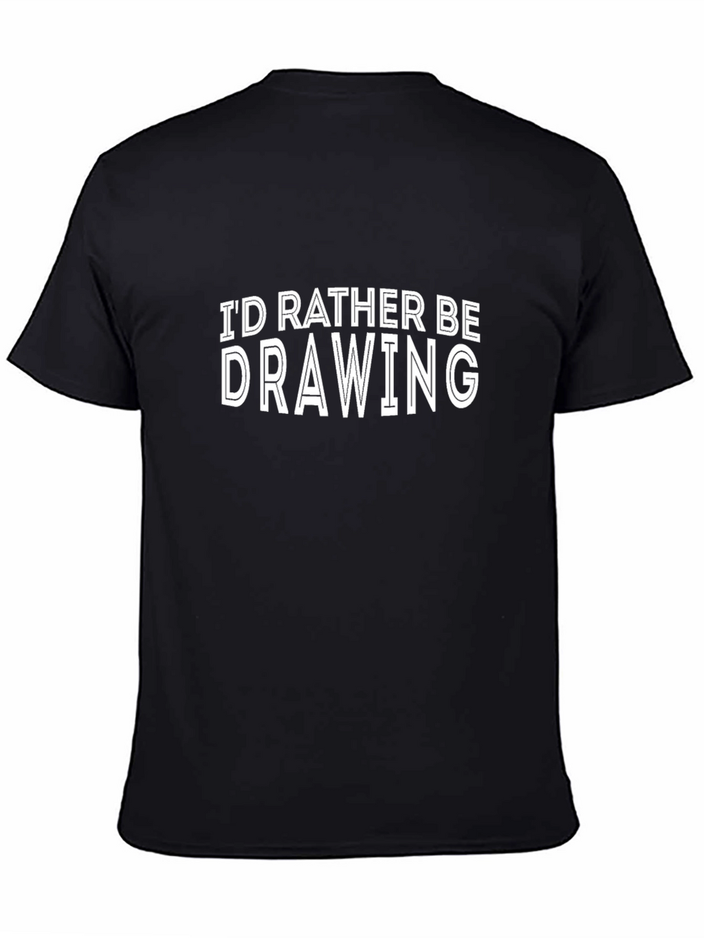 Id Rather Be Drawing Black T-Shirt